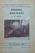 Book cover of Mineral Railways  by KIDNER, R.W. 